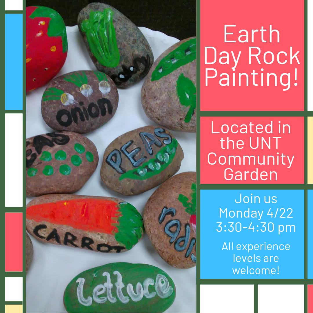 This Monday is Earth Day, and we are painting rocks! Sounds like a pretty good way to start the week. Come hang out with us in the garden and get your craft on!🎨🌼🌱 #growmeangreen #unt #untcommunitygarden #EarthDay