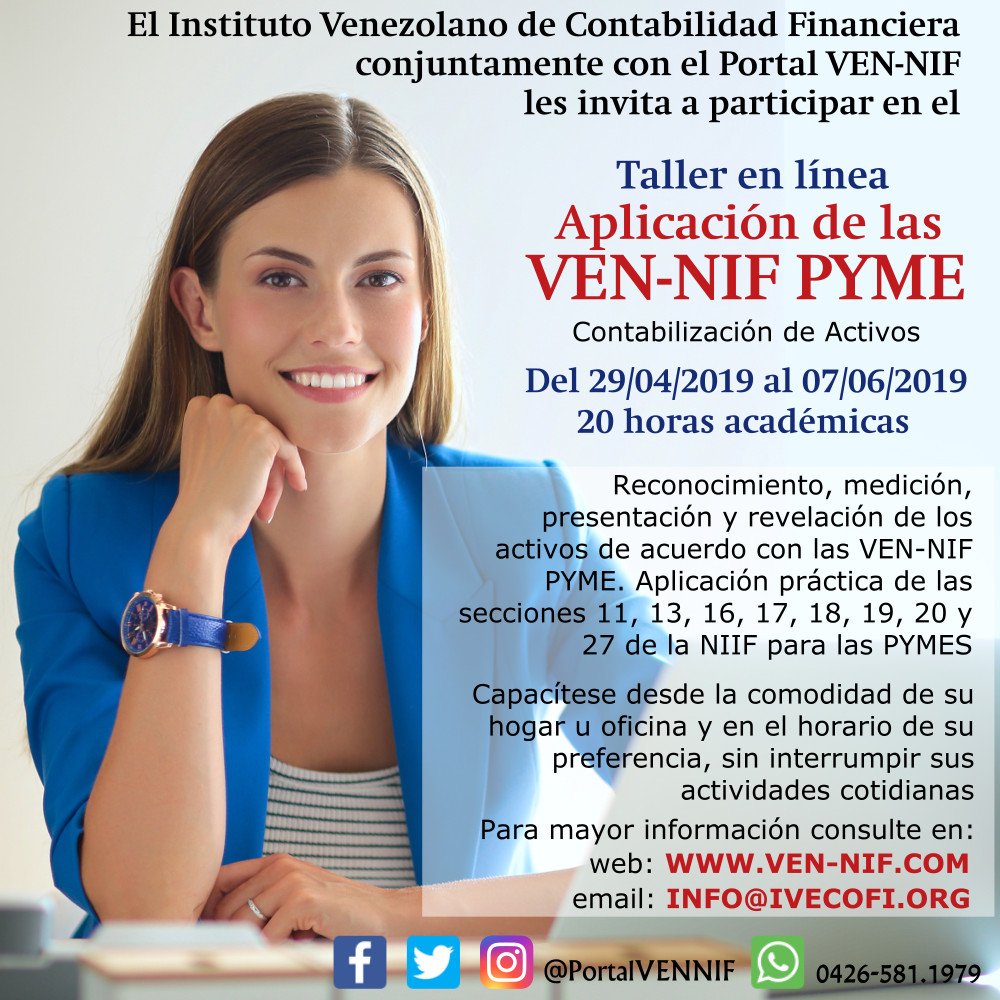 ivecofi's tweet photo. Capacitación | 📝 #VENNIF
TALLER DE APLICACION DE LAS VEN-NIF PYME. Activos
Online  | 29/04/2019
Información en el siguiente enlace:
-► https://t.co/EM2M6AQH9d https://t.co/2MfIYtql8f