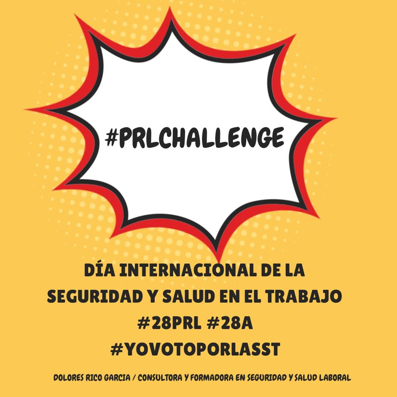 LoliRicoG's tweet photo. Estamos en la recta final!! Solo quedan 3 días para el Día Internacional de la Seguridad y Salud en el Trabajo. #28PRL #28A ! Únete al #PRLChallenge #YoVotoPorLaSST https://t.co/QcBiuMUbXJ