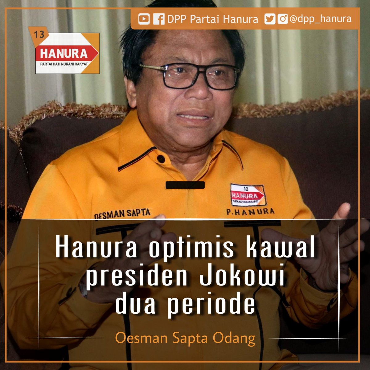 MARI KAWAL BERSAMA Ketua Umum Partai Hanura Oesman Sapta Odang konsisten optimis kawal Presiden Jokowi 2 Periode. Yuk KAWAL BERSAMA !! #JokoWinElection