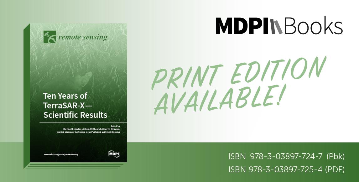 RemoteSens_MDPI's tweet photo. Print Edition of Special Issue: Ten Years of TerraSAR-X-Scientific Results
( https://t.co/lNSMEehAqK) Available Online:
📝https://t.co/OGyUuxevlt
Michael Eineder, Achim Roth and Alberto Moreira (Eds.)
#Terra_SAR
#SAR
#tomography
#landsubsidence
#orbitdetermination
#PSI https://t.co/hfUY9q3RZu