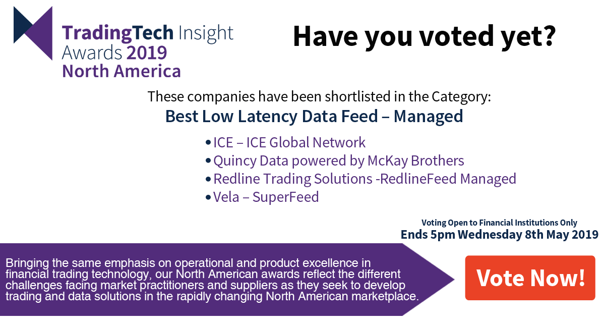 ATeamInsight's tweet photo. Vote now for the Best Low Latency Data Feed- Managed in the 2019 TradingTech Insight Awards- North America! https://t.co/OC4nPqqw8i #tradingtech #lowlatency #manageddatafeeds @ICEDataServices @QuincyData @redlinetrading @TradeVela https://t.co/Ren3CnZHob