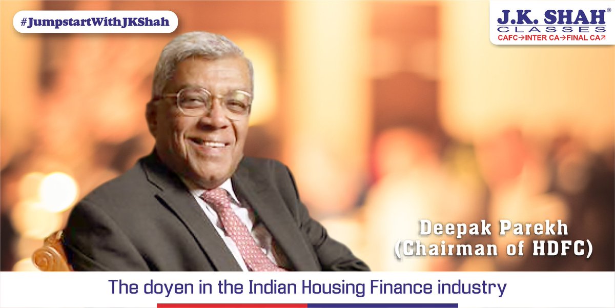 jkshah_classes's tweet photo. Deepak Parekh, Chairman of HDFC spearheads the country’s largest housing finance company. Firmly grounded with a Chartered Accountant degree, Parekh is instrumental in developing India’s housing and private sector banking. #SuperCAs https://t.co/XmhJKU2RRv