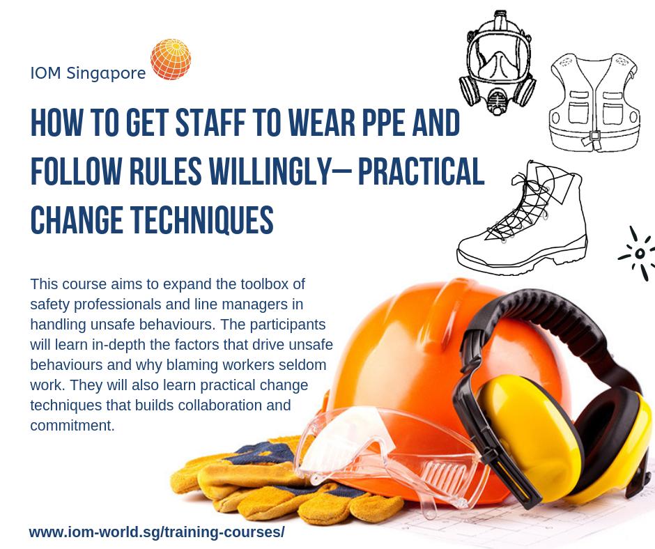 IEH_SG's tweet photo. IOM Singapore will be conducting How to Get Staff to Wear PPE and Follow Rules Willingly– Practical Change Techniques on 24 May 2019 at 14:00 am-18:00 pm.
More information & registration, visit: https://t.co/CeWPJFSfH7
#IOMSingapore #WSHtraining #IOMtraining #PPE https://t.co/DuxVjzevKC