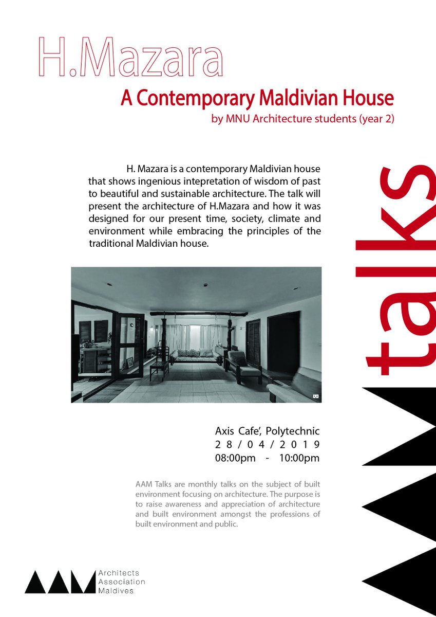 aamaldives's tweet photo. #AAMtalks returns next Sunday with Year 2 Architecture students from Maldives National University presenting a talk on the topic 'H.Mazara, A Contemporary Maldivian House'. Join us at 8PM, Sunday 28 April 2019 @AxisCafeMV. (Talk is open to public.) https://t.co/j0BRX8zxam https://t.co/YXCRqSDyKI