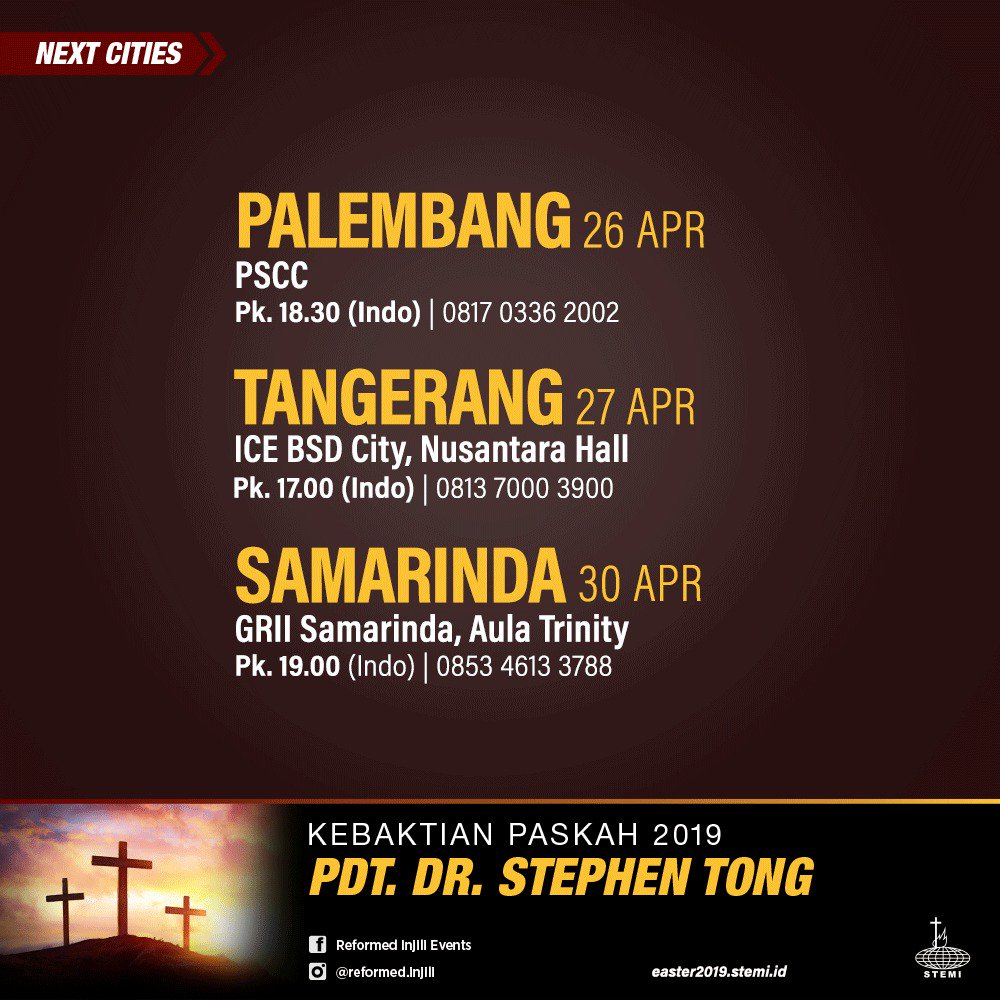 reformedinjili's tweet photo. Next Cities..

Kebaktian Paskah 2019
Pdt. Dr. Stephen Tong

Palembang, 26 April
Tangerang, 27 April
Samarinda, 30 April

Doakan dan hadirilah!
.
.
#STEMI #StephenTong #Paskah #Medan #Yogyakarta #Solo #Indonesia https://t.co/ouZaORrqSr