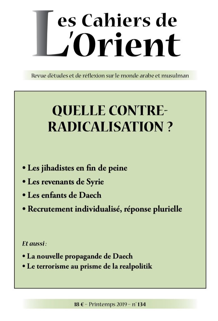 CahiersOrient's tweet photo. 134 – Quelle contre-radicalisation ? https://t.co/TprCeE7tSv https://t.co/EnN7k04NKf