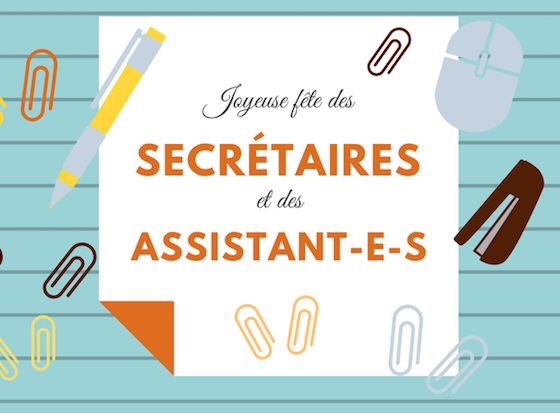 Bonne fête aux secrétaires et au personnel de soutien administratif. Waardevolle ondersteuning ! Merci à tous/ toutes