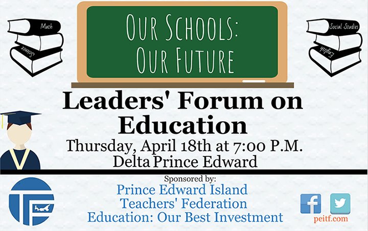 PEITFPres's tweet photo. Just a reminder of the Leaders’ Forum on Education tonight at the Delta Prince Edward Hotel commencing at 7:00 p.m.  We hope all those working in education can attend. https://t.co/wIcRQNEcFr