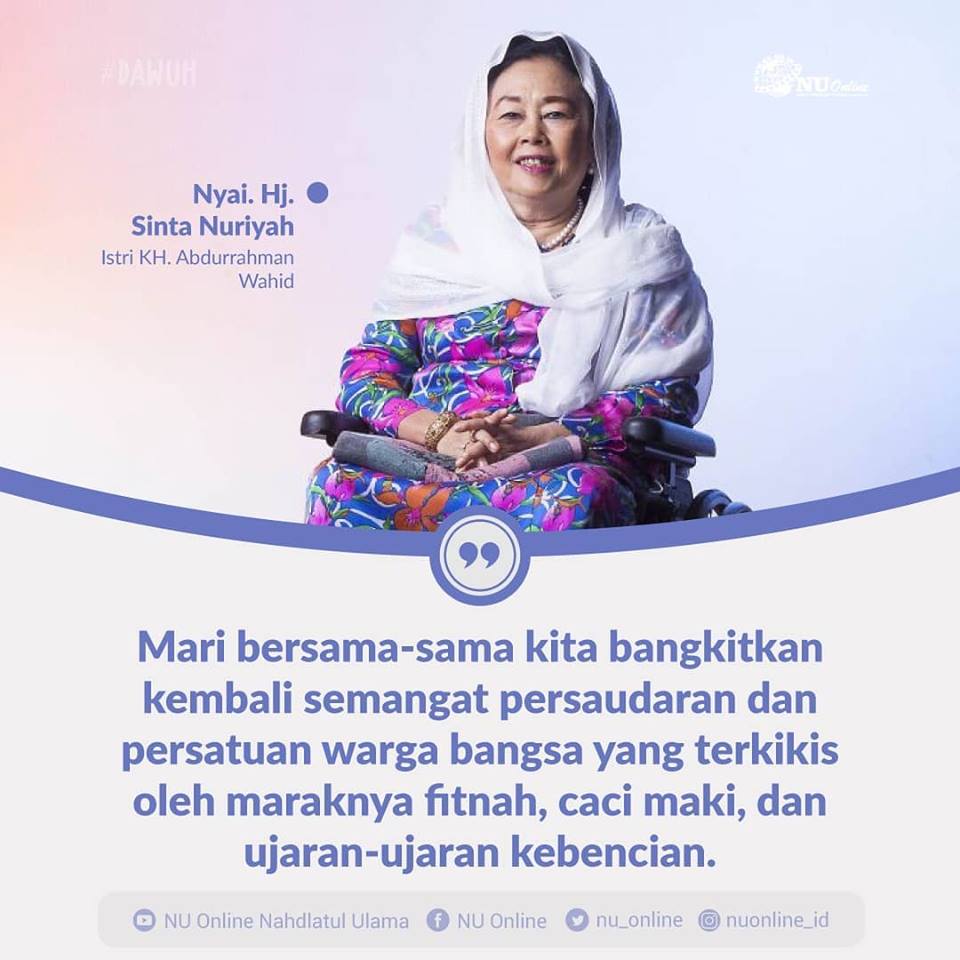 nu_online's tweet photo. "Mari bersama-sama kita bangkitkan kembali semangat persaudaraan dan persatuan warga bangsa yang terkikis oleh maraknya fitnah, caci maki, dan ujaran-ujaran kebencian." -Ny. Hj. Sinta Nuriyah Wahid- https://t.co/4Pvv5f2OQh