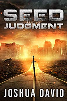 #Adventure #Book #Ebook #Kindle #Religion #Religiousnovels #Spirituality - Seed: Judgment - justkindlebooks.com/seed-judgment/