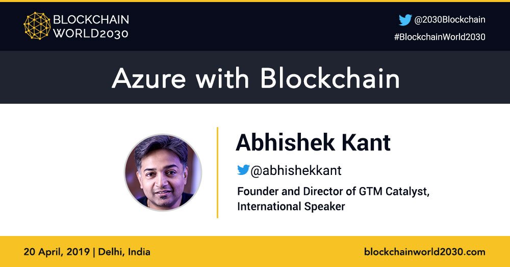 Join the power-packed session of <a href="/abhishekkant/">Abhishek Kant</a> at #BlockchainWorld2030 to learn the #applications of #Azure with #Blockchain. Register now: blockchainworld2030.com
#blockchainConference #techconference #BlockchainDevelopers #CloudwithBlockchain