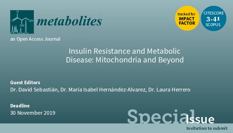 _DavidSebast's tweet photo. Take a look to our special issue in @MetabolitesMDPI . Now open for submissions #insulin resistance #obesity #type2diabetes #mitochondria 

https://t.co/HnXs4n432a https://t.co/cmpyJIrqfL
