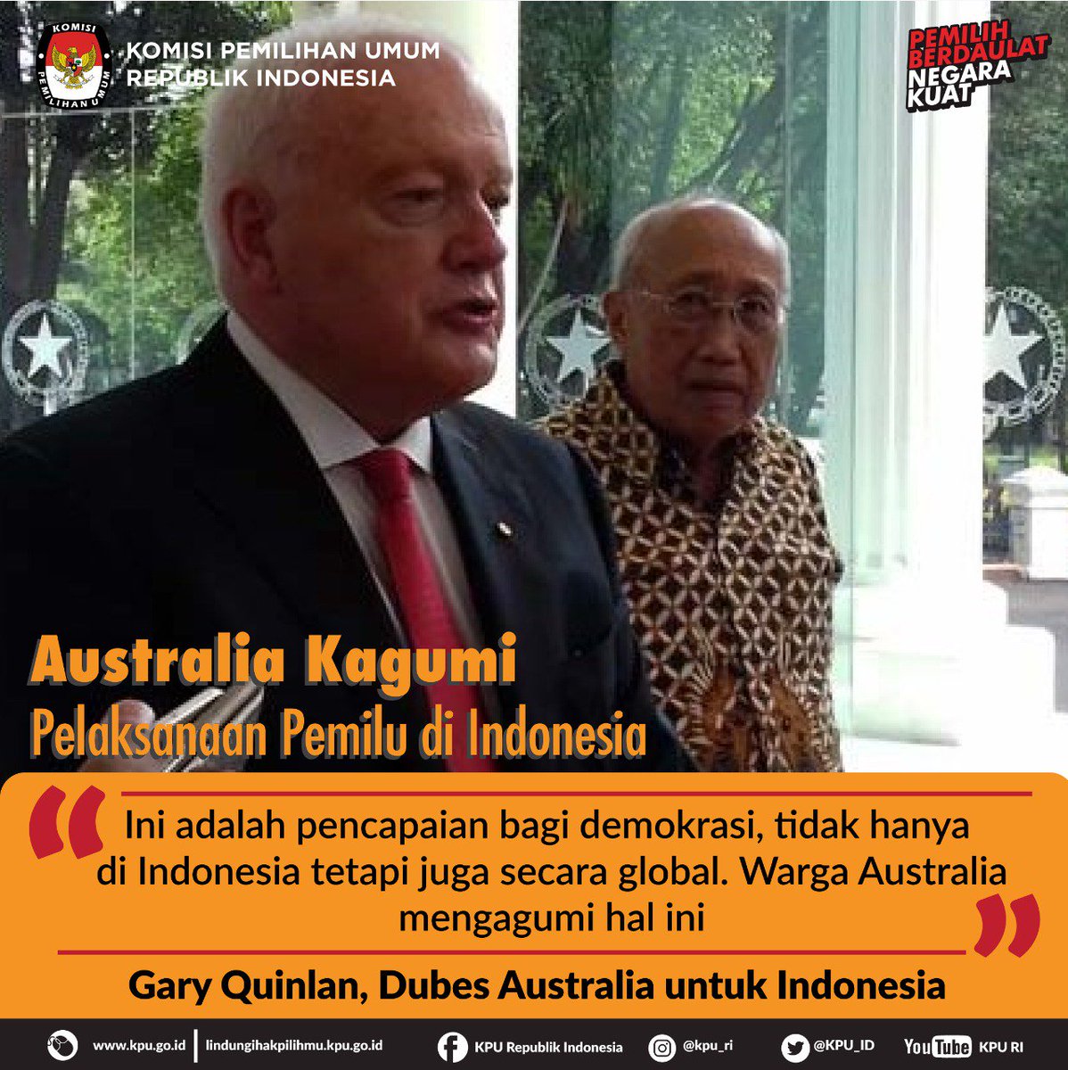Ini adalah pencapaian bagi demokrasi, tidak hanya di Indonesia tetapi juga secara global. Warga Australia mengagumi hal ini", Gary Quinlan, Dubes Australia untuk Indonesia. #KPUMelayani #Pemilu2019 #SukseskanPemilu2019