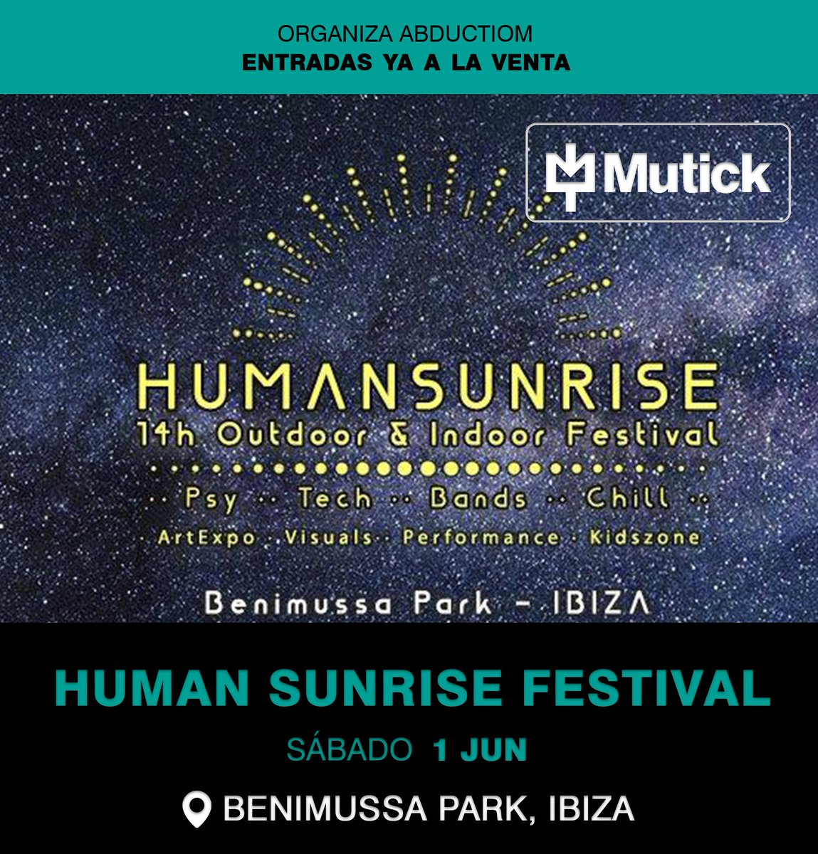 Mutick_com's tweet photo. El 1 de junio se celebrará la 14 edición del Human Sunrise Outdoor &amp; Indoor Festival en @benimussapark de #Ibiza . Organiza @AbductiOm &amp; Atypical Agency #welcometoanotherdimension

🎟️ https://t.co/riT3dXR0xc https://t.co/JZZQ9nkUIb