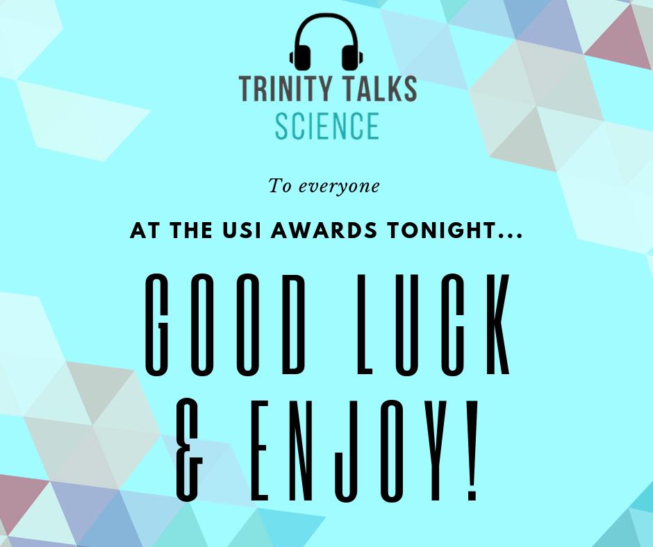 TrinityTalksSci's tweet photo. It's an honour for our team to be at this event tonight! Good luck to everyone and well done!
@TheUSI #SAAI2019 https://t.co/XI9NhZdJwB