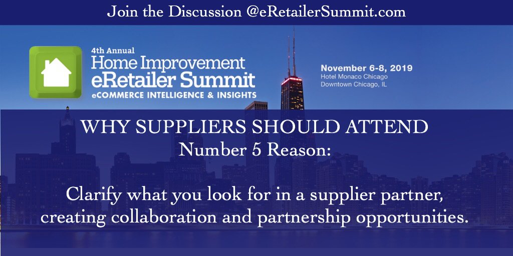 #ThursdayTopic: Number 5 Reason Why Suppliers Should Attend #eRetailerSummit19: 
The #eRetailerSummit will help suppliers clarify what to look for in a supplier partner, creating collaboration and partnership opportunities.
More reasons: eretailersummit.com/suppliers-info/ 
#HomeImprovement