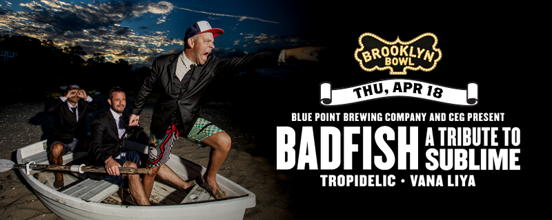 brooklynbowl's tweet photo. #TONIGHT @BluePointBrewer + @CEGPresents @badfish_sublime channel the energetic spirit of ska legends, #Submlime ! Revel in their #reggaerock w/ @Tropidelic + @vinaliyamusic + get tickets now-->> https://t.co/i63PrJubvU https://t.co/6OUfSg4GGV