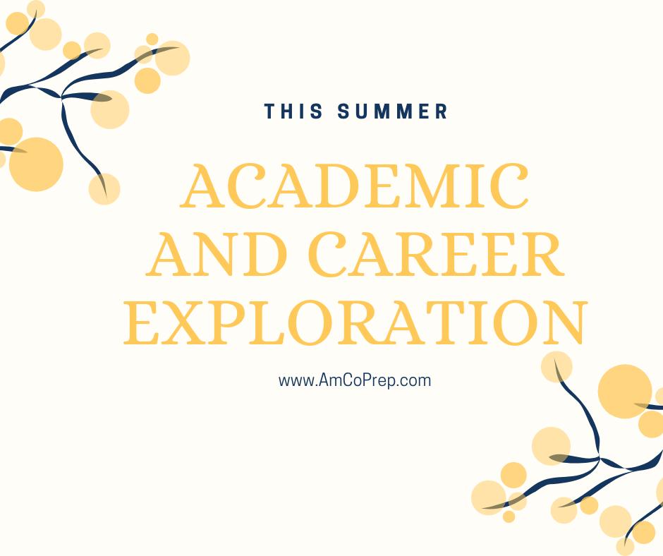 Take advantage of your summer.  Explore different academic and career options. #independenteducationconsultant #CollegePrep #PrivateCounseling #CollegeAdmissions #CareerExploration #Academic #SummerEnrichment #University