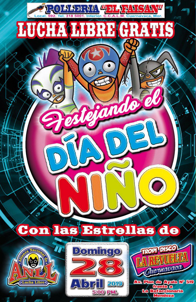 ANLuchaLibre's tweet photo. Asiste con tu familia a celebrar a los más PEQUEÑOS del hogar, que son los que alegran nuestros días, este 28 de Abril a las 5:00 p.m. en Tropidisco La Revuelta, ENTRADA GRATIS!!! 

Espera la dinámica para canjear tus boletos...

NO FALTES!!!

ANLL MÁS FUERTE QUE NUNCA!!! https://t.co/eX2oKWUnLL