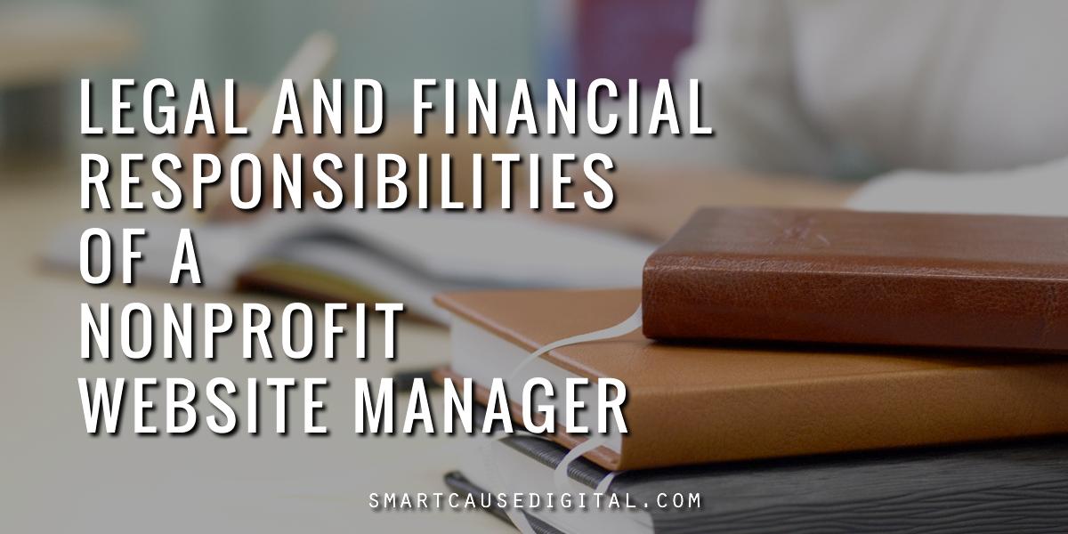 JOIN ME >> Protect Yourself: Legal and Financial Responsibilities of a Nonprofit Website Manager bit.ly/2HHkj2T #nptech #npmc #ynpn #edtech