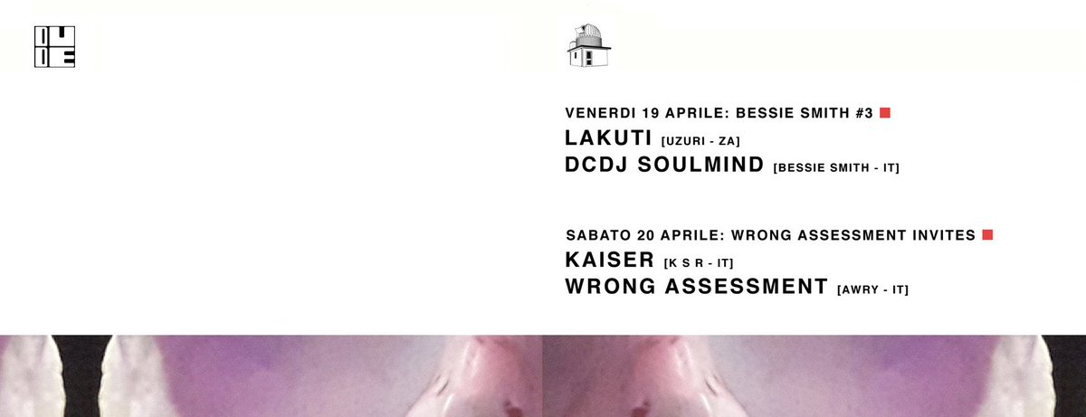 VEN 19/4: Bessie Smith #3: Lakuti - DCDJ Souldmind
SAB 20/4: Wrong Assessment Invites: Kaiser
> dude-club.net 
#club #dudeclubmilano #milano #dj #clubbing #party #dancefloor
