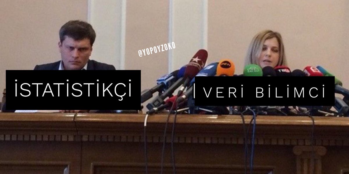 Veri Bilimci: Veri yeni petrol. Veri çok değerli. Veri bilimi çok önemli. 

İstatistikçi: Bunca yıl çalıştığımız konuların ısıtılıp ‘veri bilimi’ diye sunulmasına bir şey derdim ama demiyorum. 

Veri Bilimci: Veri yeni petrol. Veri çok değerli. Veri bilimi çok önemli.