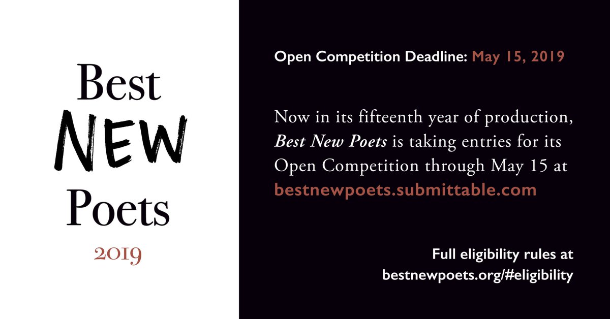 Best New Poets is taking submissions for its Open Competition through May 15, 2019 at bestnewpoets.submittable.com
