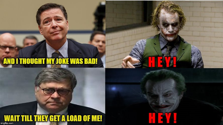 therealwombat1's tweet photo. @JoeMomma833 @realDonaldTrump @FoxNews @OANN @FauxNews @MSNBC @Stop_Trump20 @TassajaraRd @lilsun83 @WiseWarrior69 @TaggartRehnn @Nitemists @lynn_maryellen #BillBarrCoverUp
#BillBarrCoverUp2
#BarrColluded
#BarrCorrupt
#BarrPressConference 
#billbarr + #jimcomey = #JOKER(S) https://t.co/6UDZwrmrKu