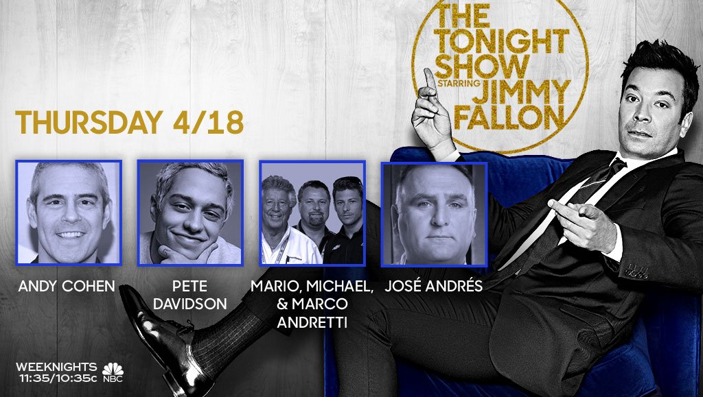 FallonTonight's tweet image. Tonight on the show: @Andy Cohen, Pete Davidson, @MarioAndretti, @MichaelAndretti &amp;amp; @MarcoAndretti, and @ChefJoseAndres!! Plus, your funniest #ConcertFail tweets #FallonTonight