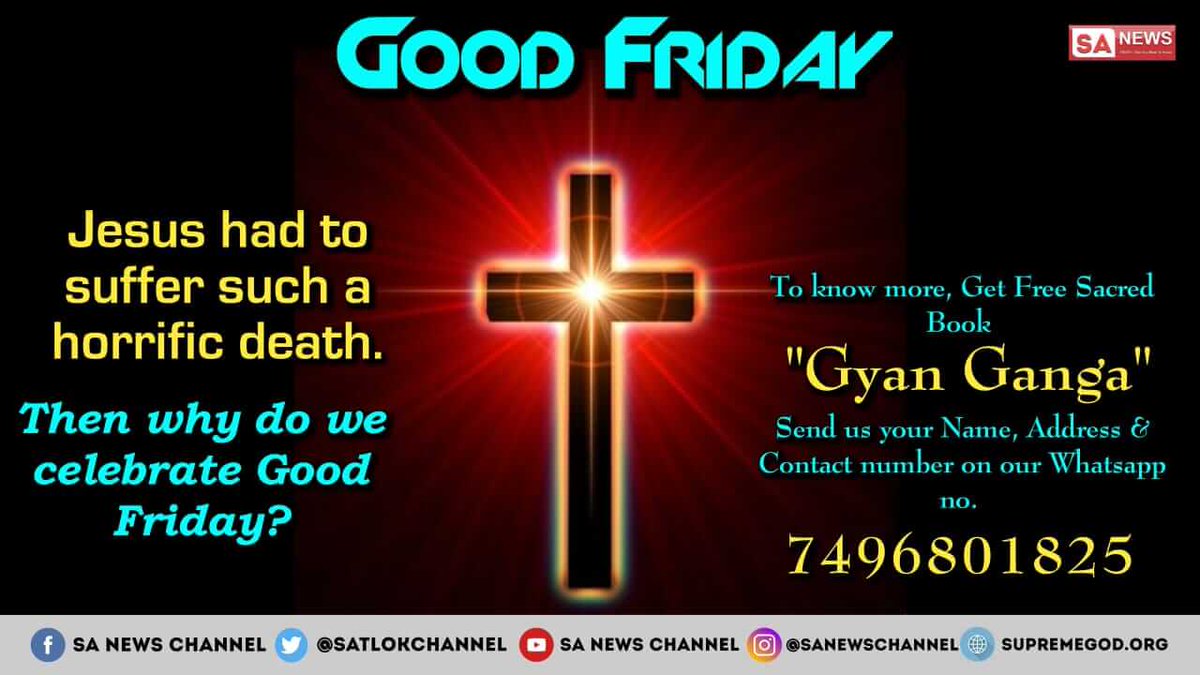 SatlokAshramPb's tweet photo. #ThursdayThoughts #Easter 
Why do u celebrate #GoodFriday 
For real worship order free Gyan Ganga book @Pontifex https://t.co/DFh3THjHgC