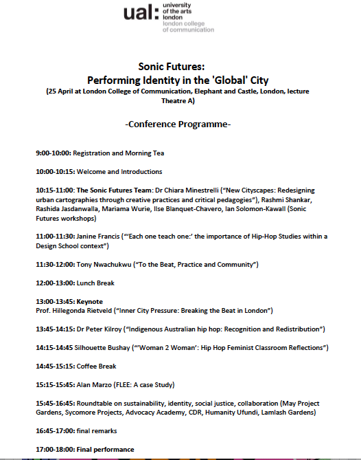 ChiaraMinestre1's tweet photo. The Conference programme is finally out! Join Sonic Futures @LCCLondon, @LSBU, @hiphopeducation, @TheRealHipHopEd , @HipHopEdClass, @KMT_MAY, @may_gdn 
#LCCConference, #Hip Hop Critical pedagogies; #sustainability, #identity, #global cities, #global youth https://t.co/SUB7tsilpH