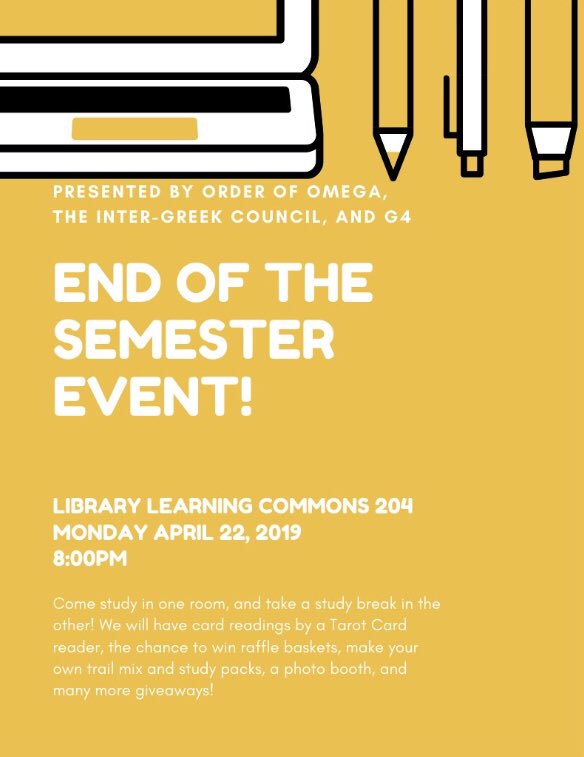 Join IGC, Order of Omega, and the G4 program on Monday for their End of the Semester Event! There will be time for studying, fun, and a chance to win some awesome prizes!