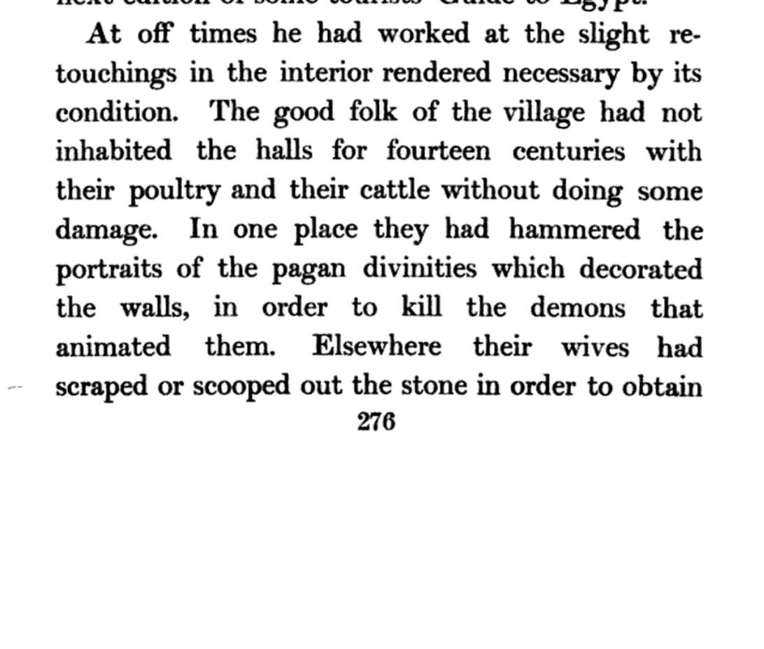 Maspero *does* have something more to say about the villagers: he points out that the villagers (and their livestock) damaged the temple by living inside it, focusing on beliefs he claim led them to damage the stone (for protection).(Maspero 1911)