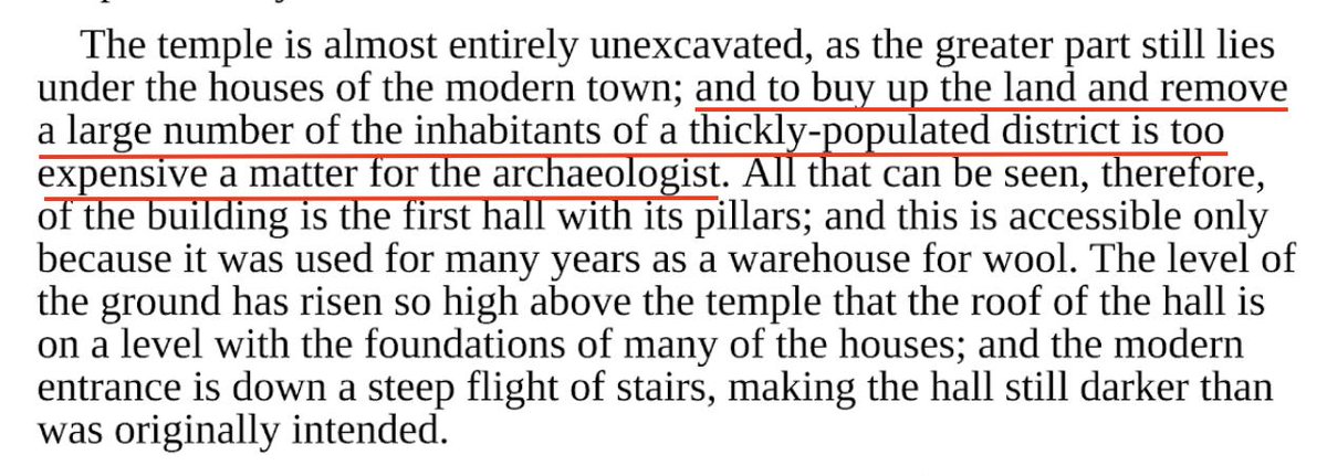 With such prevalent attitudes it's easy to see how removal of houses could be justified.At Esna, Margaret Murray laments that archaeologists are too poor to buy up the land of the temple and remove all the people.(Egyptian Temples, 1931)