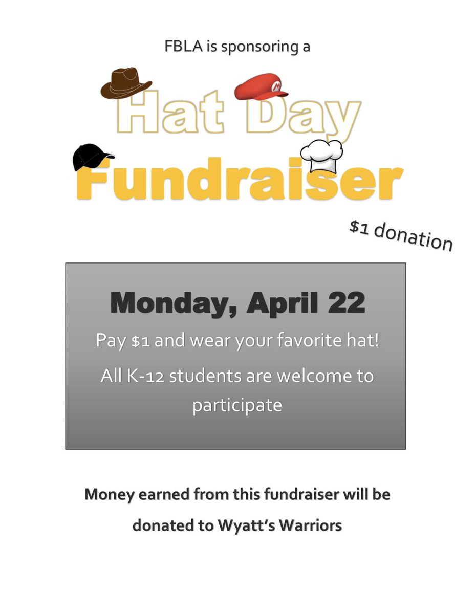 Drexel_FBLA's tweet photo. FBLA will be sponsoring a Hat Day on Monday, April 22nd. ALL K-12 students: pay $1 and wear your favorite hat! The money collected will benefit Wyatt's Warriors. https://t.co/wNfHOOTbpU