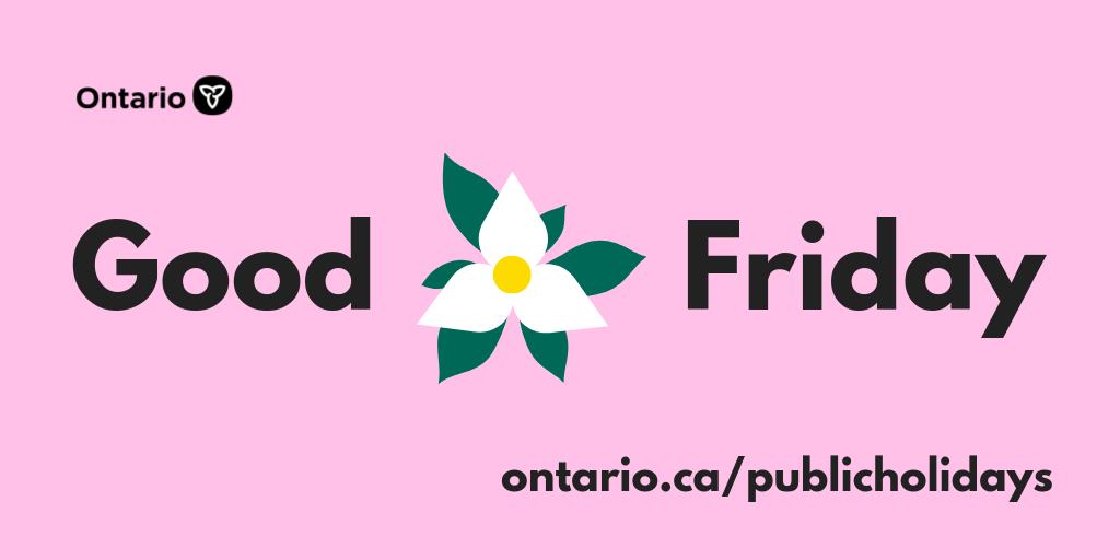 ONTatwork's tweet photo. Tomorrow is Good Friday, one of nine public holidays in Ontario. Understand how public holidays work in Ontario: https://t.co/zYiVyfmL9N #workfairON https://t.co/iMrtLBlrNW