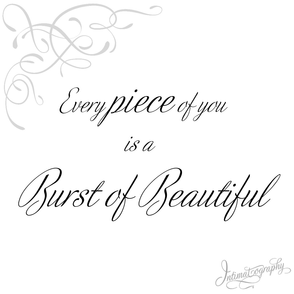 postmodernpinup's tweet photo. Burst of Beautiful #intimatography #quote https://t.co/Bbqw5dmi0T