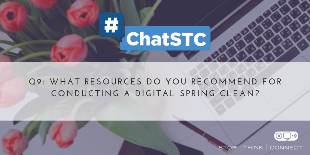 STOPTHNKCONNECT's tweet image. Q9: What resources do you recommend for conducting a digital #springclean? @us below! #ChatSTC