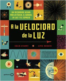 revistababar's tweet photo. "A la velocidad de la luz", un libro informativo sobre conceptos básicos de física con una singular estética a cargo de @XimoAbadia
https://t.co/wLTkwt9Rxh #LIJ #divulgación @geoplaneta https://t.co/uRVFSjVKAa