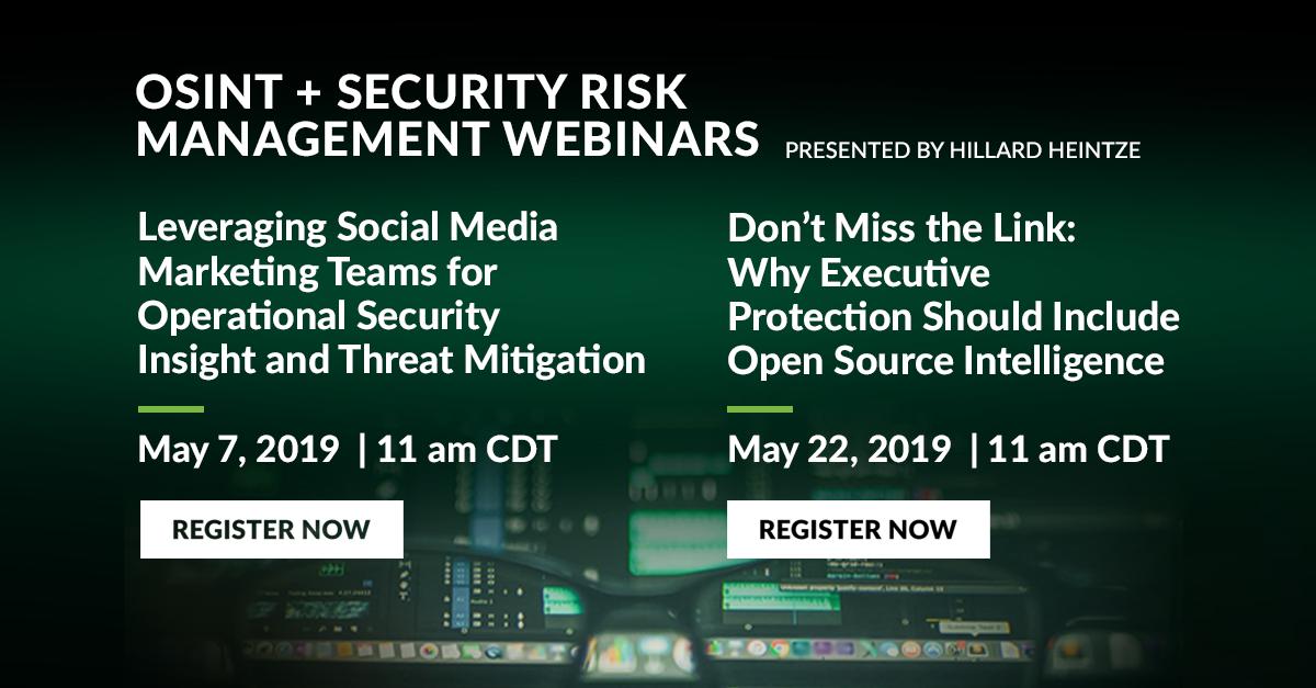 HillardHeintze's tweet photo. Join open source intelligence (OSINT) experts from Hillard Heintze, LLC for two webinars that will explain how to advance your security programs with actionable investigative research. https://t.co/vvfkLmtQKR https://t.co/Rg5v8RU6FB