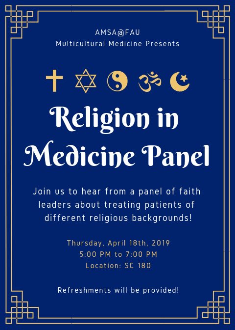Join Multicultural Medicine for an insightful Religion in Medicine Panel where you can broaden the scope of your knowledge regarding medicine within various religions and get your questions answered by religious leaders themselves! Food and light refreshments will be provided!