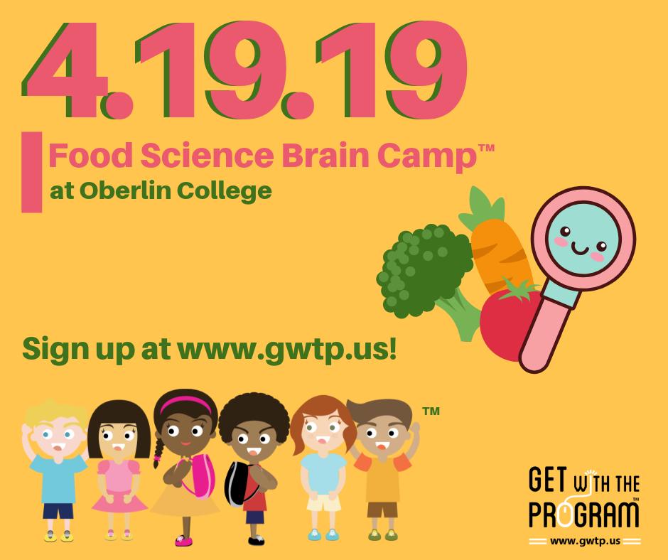 Friday, Apr. 19 Brain Camp: Food Science - eepurl.com/goug6n