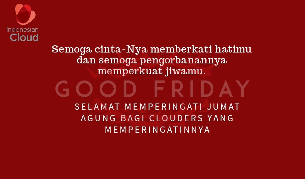 IndonesianCloud's tweet photo. Selamat memperingati Jumat Agung bagi clouders yang memperingatinya.

#IndonesianCloud #GoodFriday https://t.co/lxIgL4V1Px