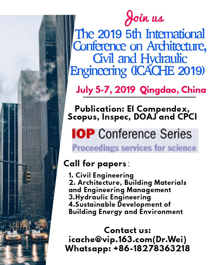KeoAeic's tweet image. 2019 5th International Conference on #Architecture, Civil and #HydraulicEngineering 
#ICACHE 2019
🗓July 5-7, 2019 
📍Qingdao, China
icache.net
Publication: EI Compendex, Scopus, Inspec, DOAJ, CPCI
Contact us: 
icache@vip.163.com( Dr.Wei) or Whatsapp: +86-18278363218