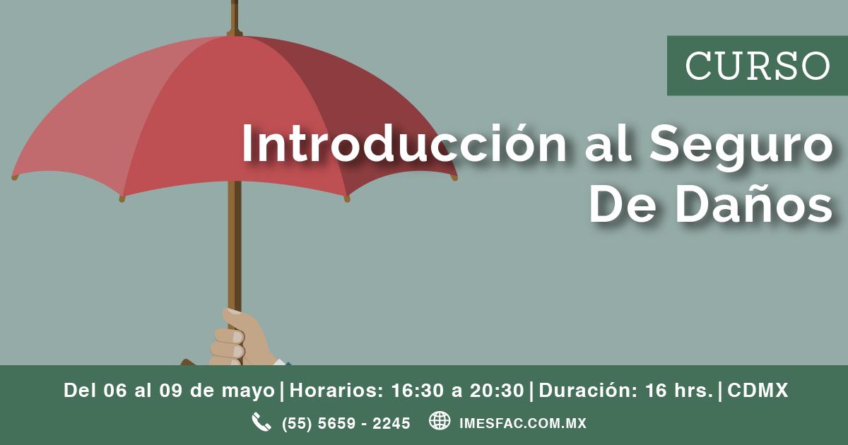 El temario de este curso abarca lo siguiente: I. El Riesgo
II. El Seguro de Daños
III. Impacto de Riesgo: Siniestros
IV. Marco Legal