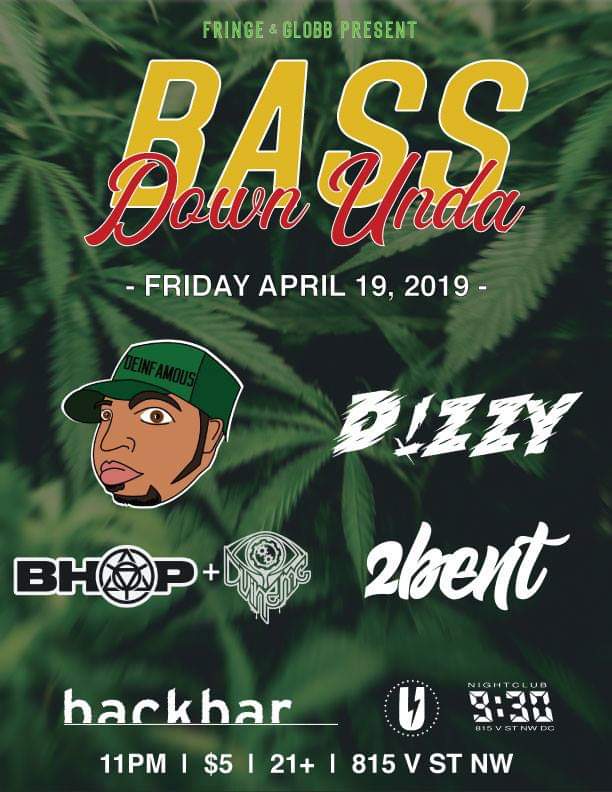 backbardc's tweet image. [TONIGHT] Bass Down Unda: 4/19 Special | @Deinfamous, @Dizzygotdubz, 2Bent (aka @djglobb &amp;amp; @FringeDnB) [$5 | 11 PM | 21+]