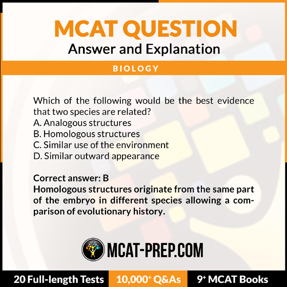 mcatprep's tweet photo. The correct answer choice is B. Homologous structures originate from the same part of the embryo in different species allowing a comparison of evolutionary history. We'll share another question on Friday :-) https://t.co/UsZuXF10Jc