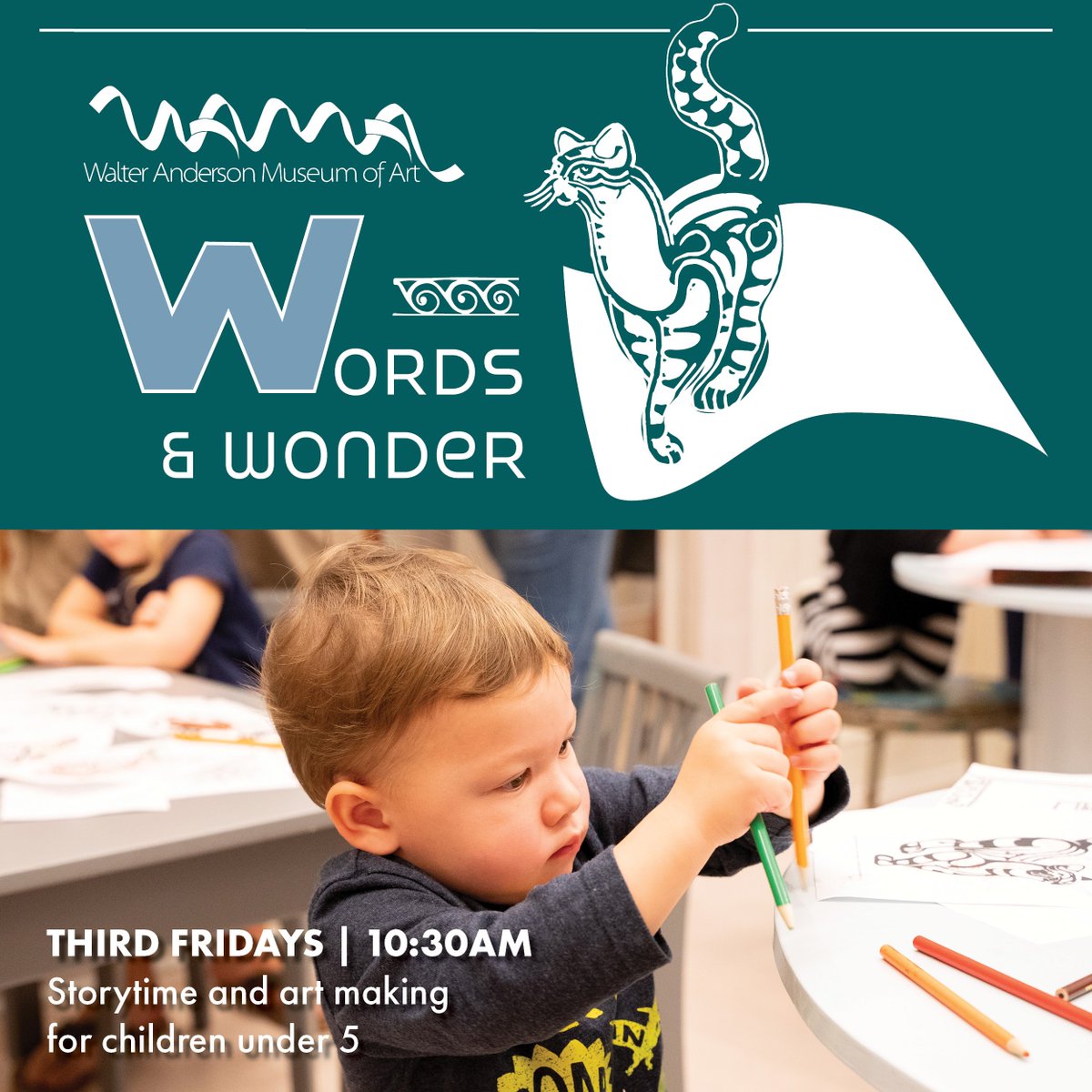 Friday morning, 10:30AM, Words and Wonder artmaking and storytime for Pre-K children and their caregivers.