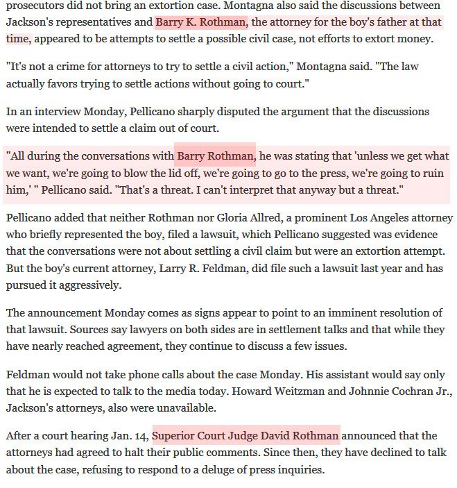 I hope there wasn't a connection btwn Barry Rothman (atty for the 1993 accuser's father) and Superior Court Judge David Rothman (judge who oversaw the civil case). Rmbr Jackson's lawyers tried to get it pushed back til after a criminal case(that didn't happen)? #leavingneverland